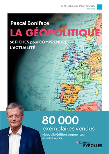 La géopolitique : 50 fiches pour comprendre l'actualité