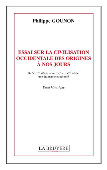 ESSAI SUR LA CIVILISATION OCCIDETNALE DES ORIGINES A NOS JOURS