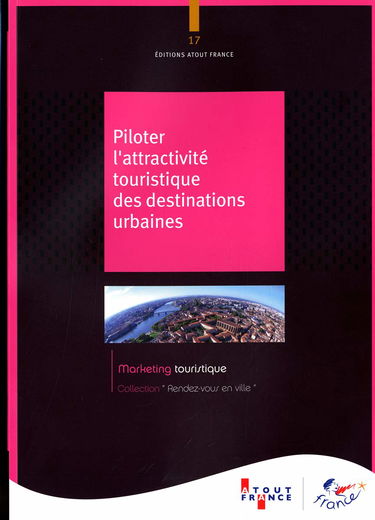 Piloter l'attractivité touristique des destinations urbaines