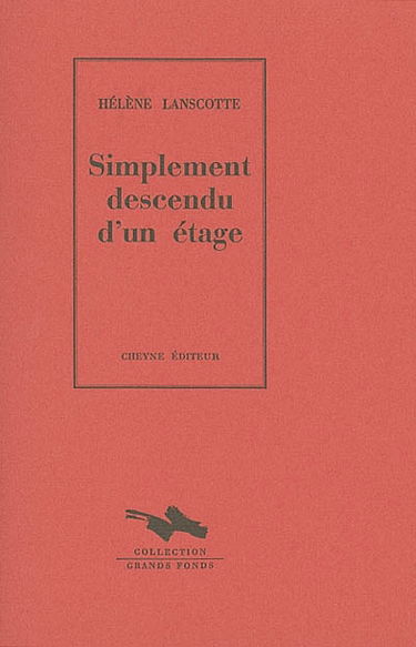 Simplement descendu d'un étage