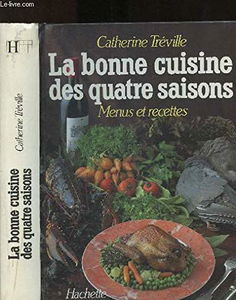 La Bonne cuisine des quatre saisons