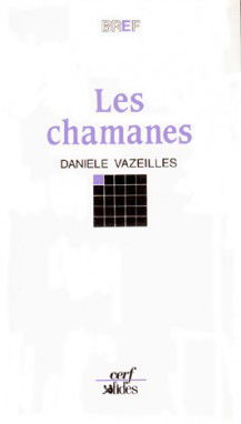 Les Chamanes, maîtres de l'univers : persistances et exportations du chamanisme