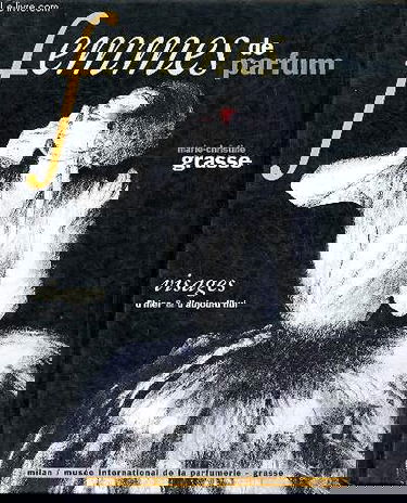 Femmes de parfum : visages d'hier et d'aujourd'hui