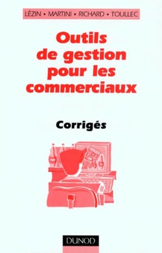 Outils de gestion pour les commerciaux: Corrigés