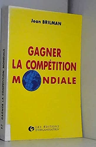 Gagner la compétition mondiale