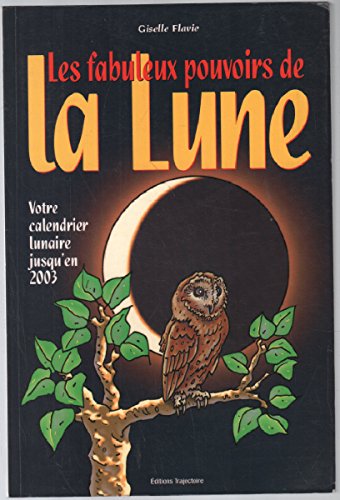 Couverture de Les fabuleux pouvoirs de la lune
