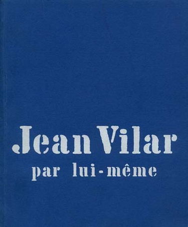 Jean Vilar par lui-même