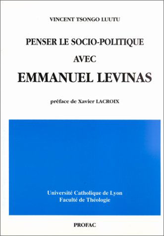 Penser le socio-politique avec emmanuel levinas