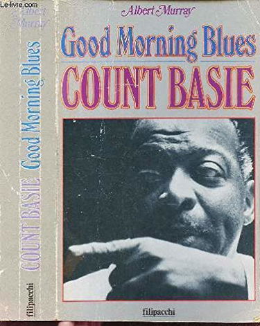 Good morning blues, Count Basie