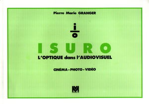 ISURO : l'optique dans l'audiovisuel