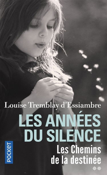 Les années du silence. Vol. 2. Les chemins de la destinée