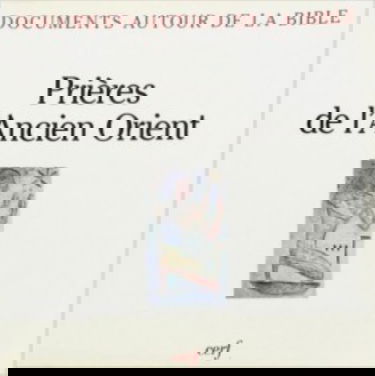 Prières de l'ancien Orient