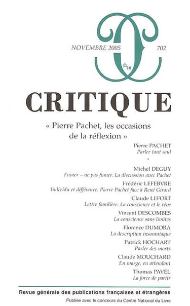 Critique, n° 702. Pierre Pachet, les occasions de la réflexion