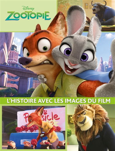 Zootopie : l'histoire avec les images du film