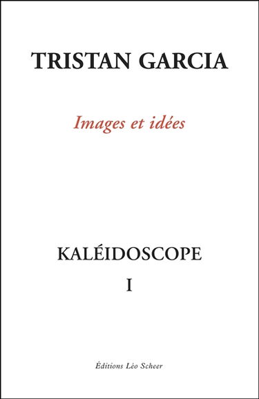 Kaléidoscope. Vol. 1. Images et idées