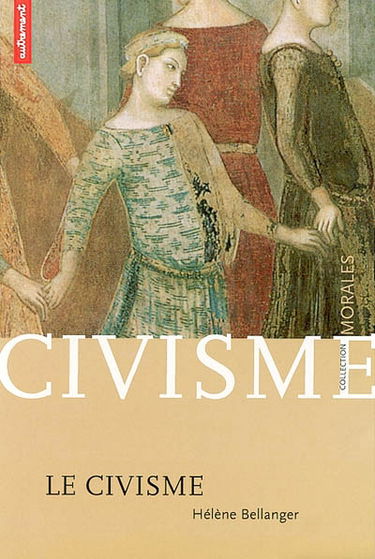 Le civisme : vertu privée, d'utilité publique