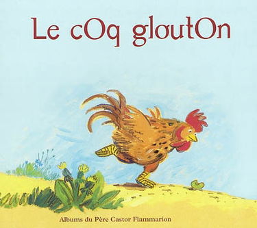 Le coq glouton