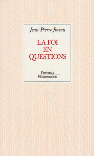 La Foi en questions