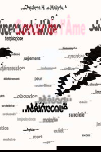 CANCER DE L'AME: Témoignage