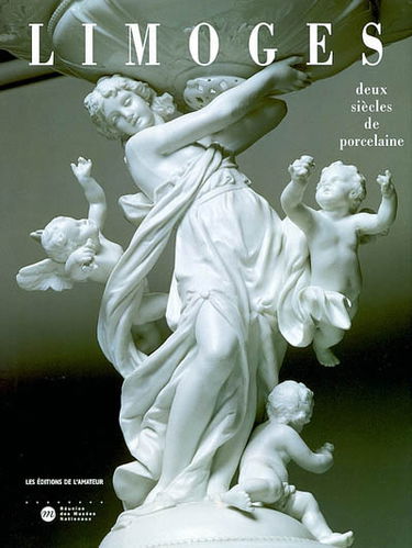 Limoges : deux siècles de porcelaine