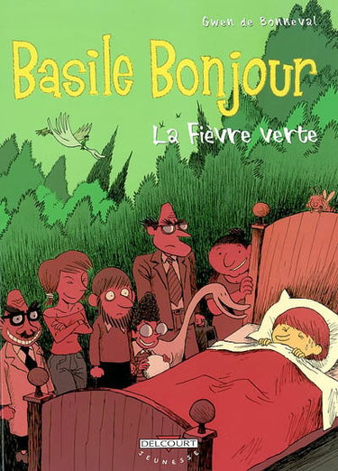 Basile bonjour. Vol. 2. La fièvre verte