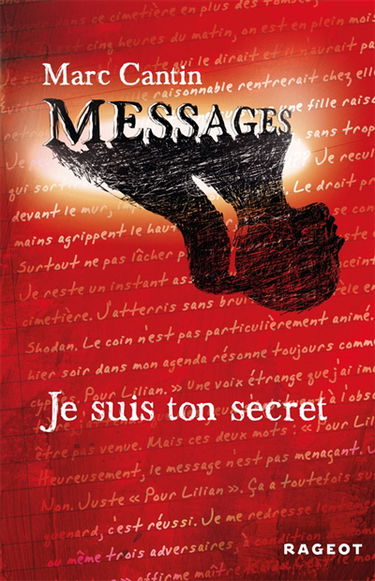 Messages. Vol. 1. Je suis ton secret