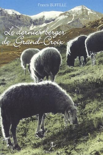 Le dernier berger de Grand-Croix