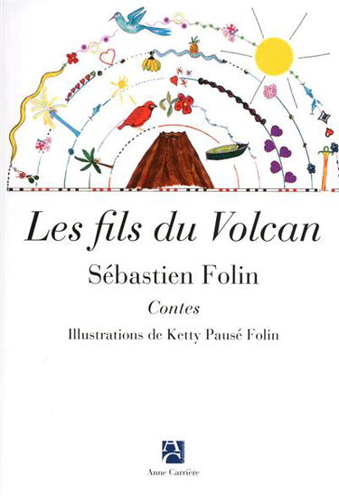 Les fils du volcan : contes