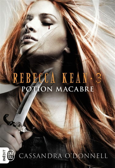 Rebecca Kean. Vol. 3. Potion macabre