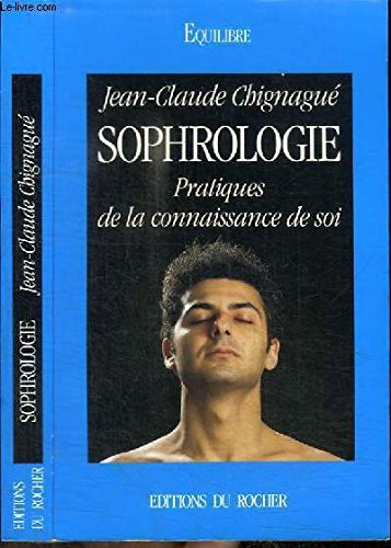 La sophrologie : pratiques de la connaissance de soi