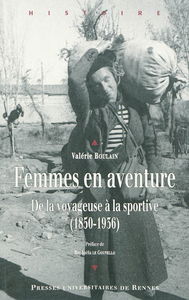Femmes en aventure : de la voyageuse à la sportive, 1850-1936