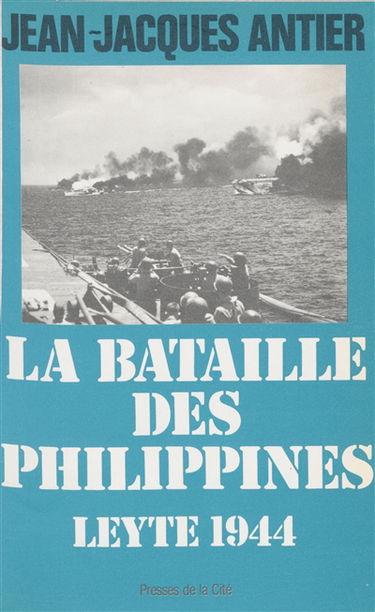 La bataille des Philippines : Leyte 1944