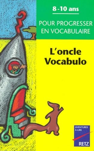 L'oncle Vocabulo : pour progresser en vocabulaire