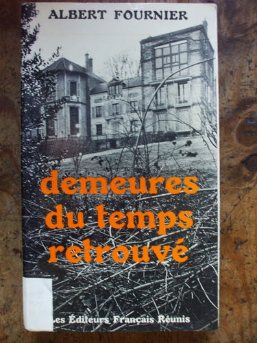 Demeures du temps retrouvé.