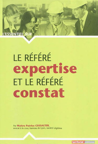 Le référé expertise et le référé constat