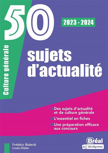50 sujets d'actualité : culture générale : 2023-2024