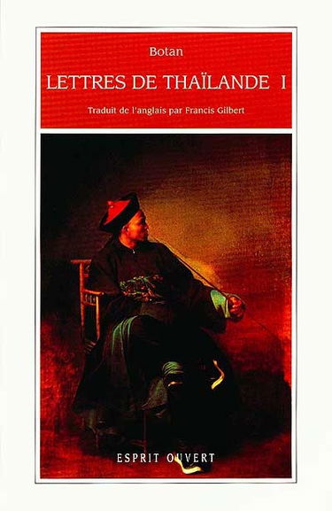 Lettres de Thaïlande. Vol. 1