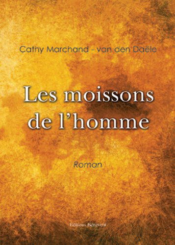 Les Moissons de l'Homme