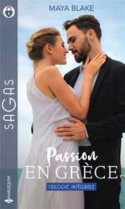 Passion en Grèce : trilogie intégrale