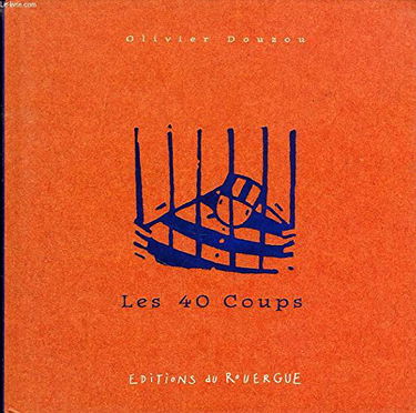 Les quarante coups