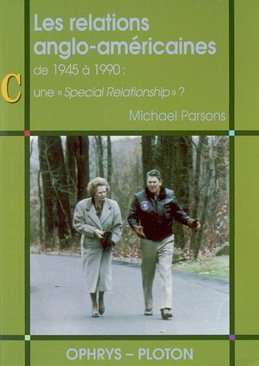Couverture de Les relations anglo-américaines : de 1945 à 1990 : une special relationship ?