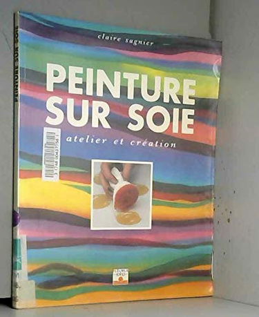 Peinture sur soie : atelier et création