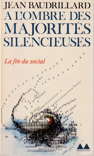 Couverture de A l'ombre des majorités silencieuses. La Fin du social. L'Extase du socialisme par Jean Baudrillard