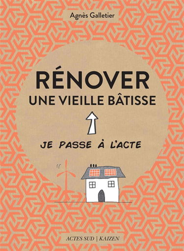 Rénover une vieille bâtisse