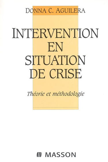 Intervention en situation de crise : théorie et méthodologie