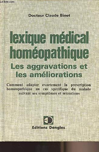 Lexique médical homéopathique : les aggravations et les améliorations