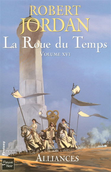 La roue du temps. Vol. 16. Alliances