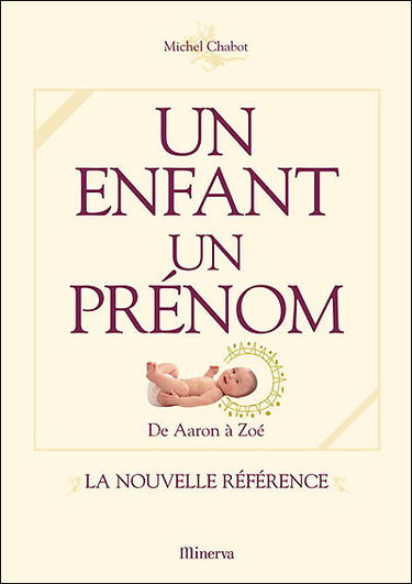 Un enfant, un prénom : de Aaron à Zoé