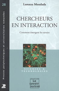 Chercheurs en interaction : comment émergent les savoirs