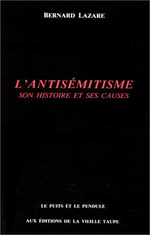 L'Antisémitisme : son histoire et ses causes